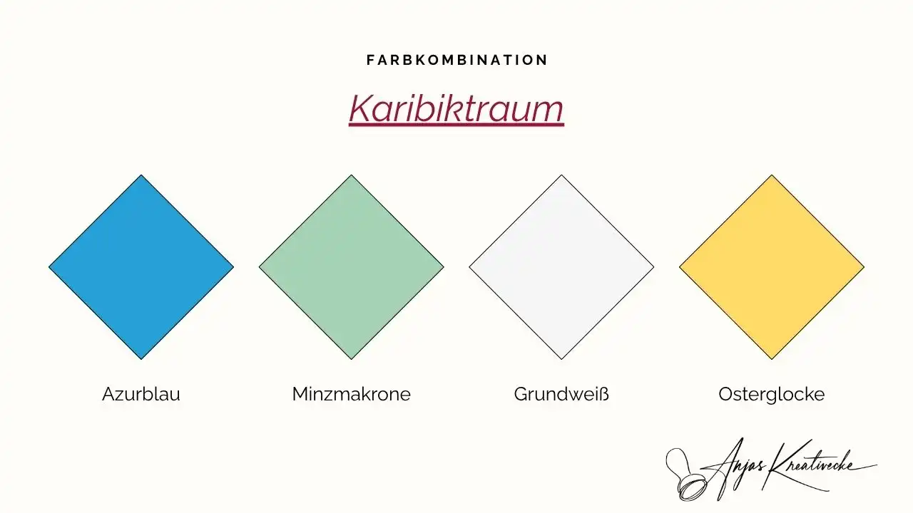 Stampin' Up! Sommer Farbkombinationen 
Karibiktraum: Azurblau, Minzmakrone, Grundweiß und Osterglocke – helle Sommerfarben zum Kartenbasteln