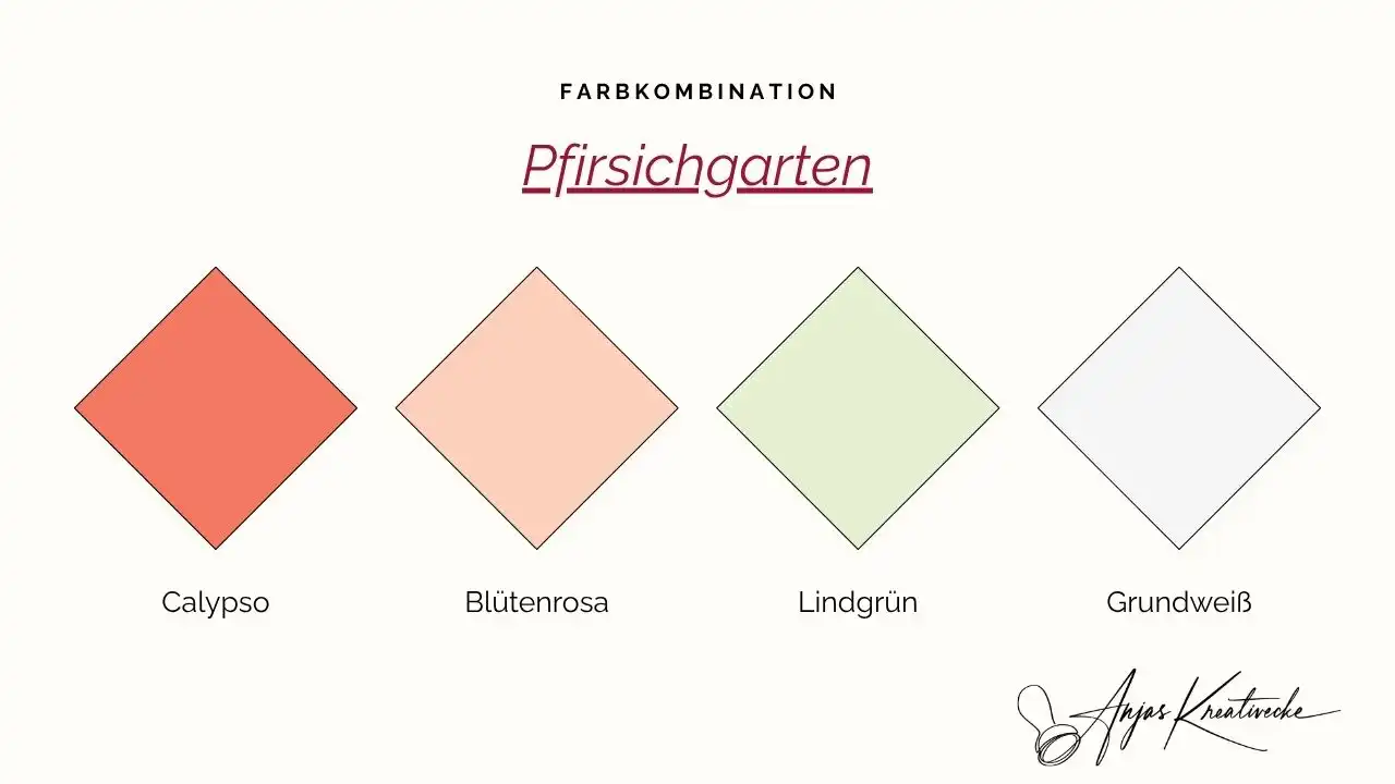 Stampin' Up! Sommer  Farbkombinationen 
Pfirsichgarten: Calypso, Blütenrosa, Lindgrün und Grundweiß – zarte Sommerfarben zum Kartenbasteln