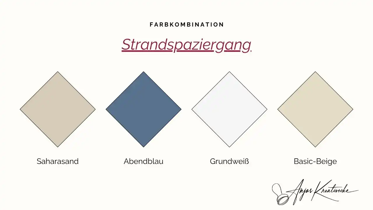 Stampin' Up! Sommer Farbkombinationen 
Strandspaziergang: Saharasand, Abendblau, Grundweiß und Basic-Beige – ruhige Naturfarben zum Kartenbasteln